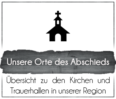 Unsere Abschiedsorte