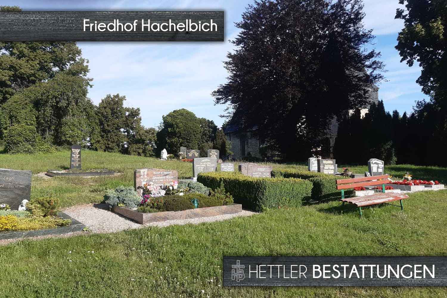 Friedhof in Hachelbich. Ihr Ort des Abschieds mit Hettler Bestattungen.