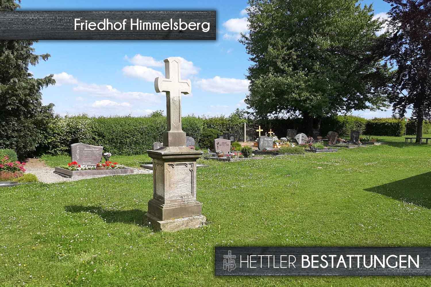 Friedhof in Himmelsberg. Ihr Ort des Abschieds mit Hettler Bestattungen.