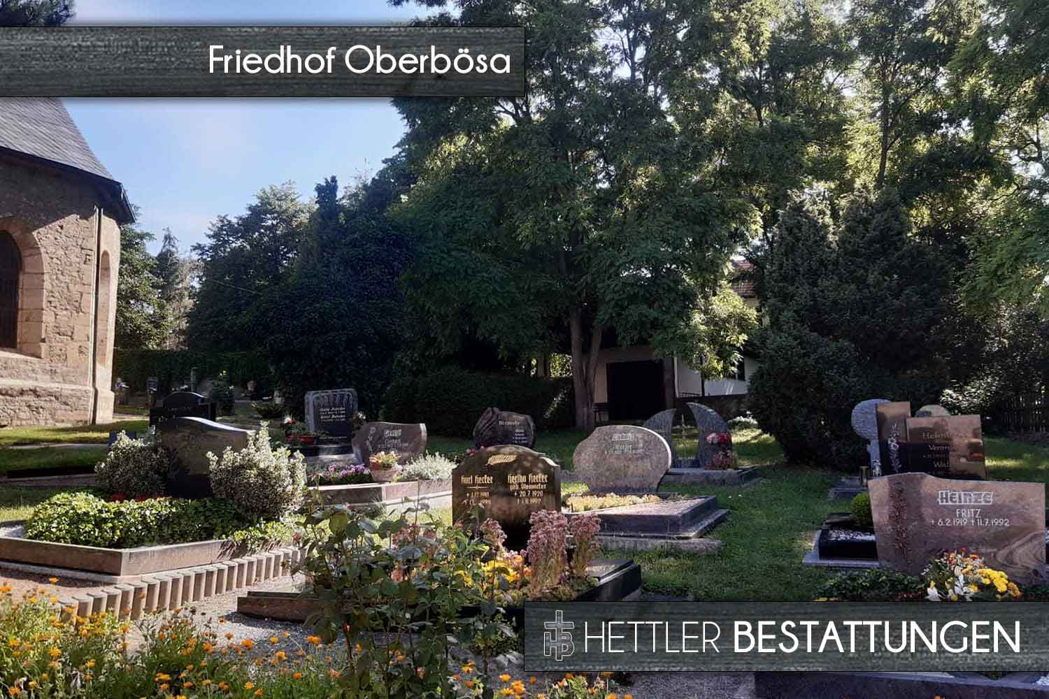 Friedhof in Oberbösa. Ihr Ort des Abschieds mit Hettler Bestattungen.
