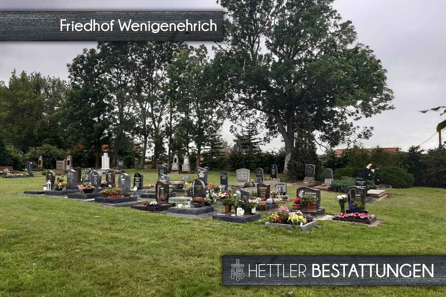 Friedhof in Wenigenehrich. Ihr Ort des Abschieds mit Hettler Bestattungen.