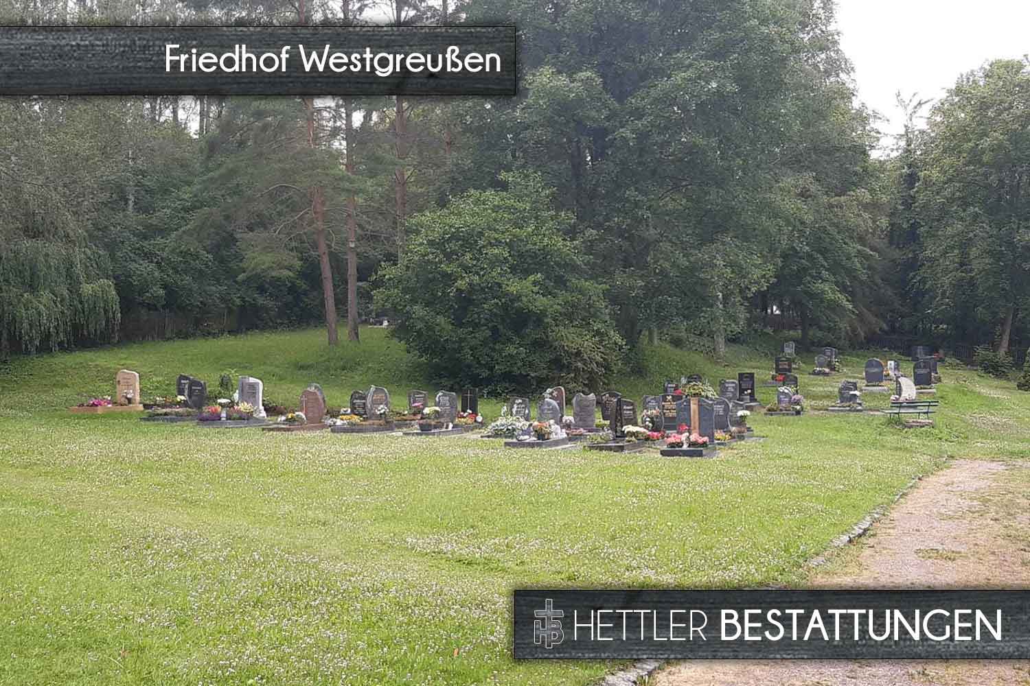 Friedhof in Westgreußen. Ihr Ort des Abschieds mit Hettler Bestattungen.
